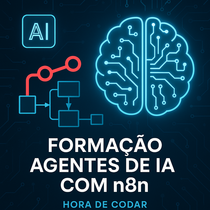 Uma imagem sobre Formação agentes de IA com n8n: curso Hora de Codar