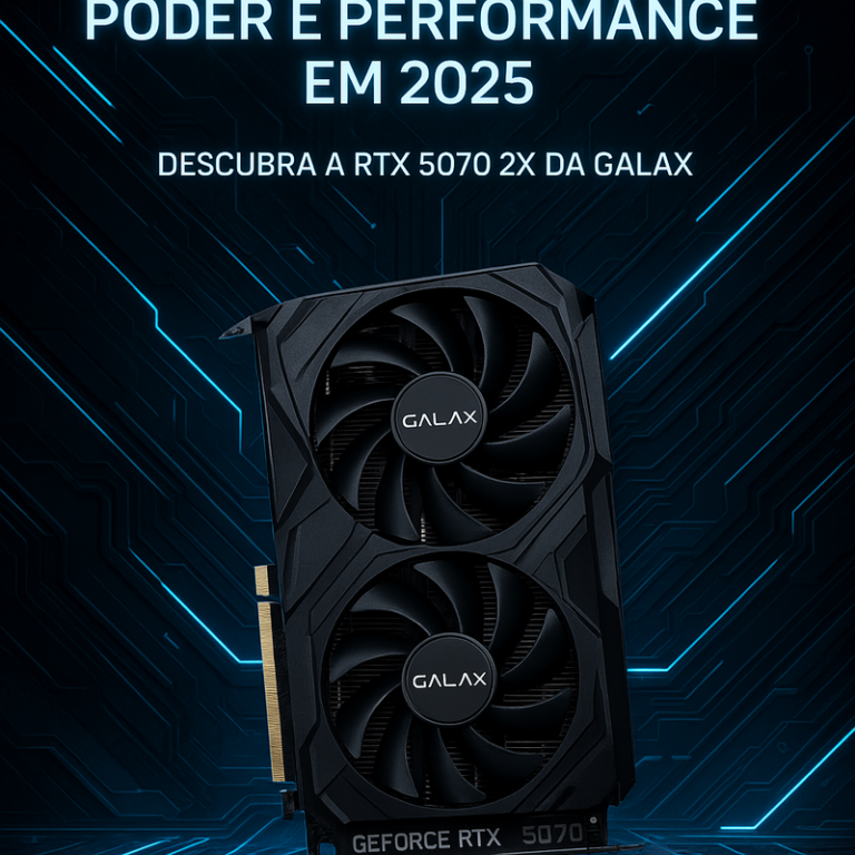 Conheça o Poder da Placa de Vídeo GALAX GeForce RTX 5070 2X 1-CLICK OC 12GB GDDR7 para Gamers