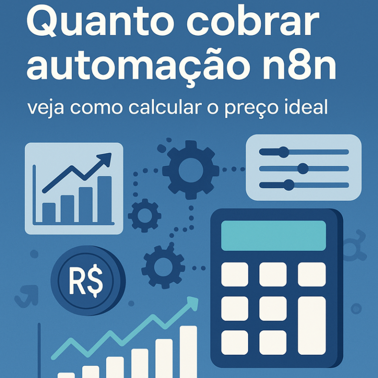 Quanto cobrar automação n8n: veja como calcular o preço ideal