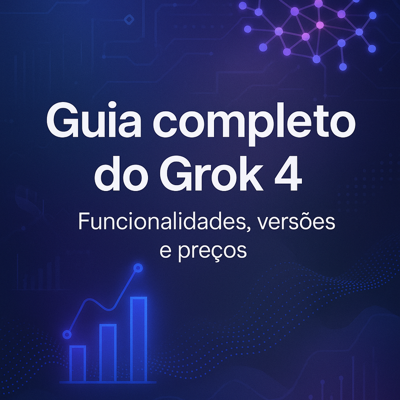 Uma imagem sobre Guia completo do Grok 4: funcionalidades e preços