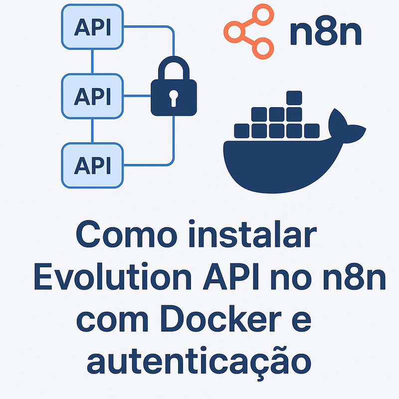 Uma imagem sobre Como instalar Evolution API no n8n com Docker e auth