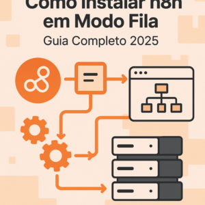 Como Instalar n8n em Modo Fila: Guia Completo 2026