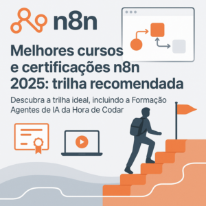 Melhores cursos e certificações n8n 2026: trilha recomendada
