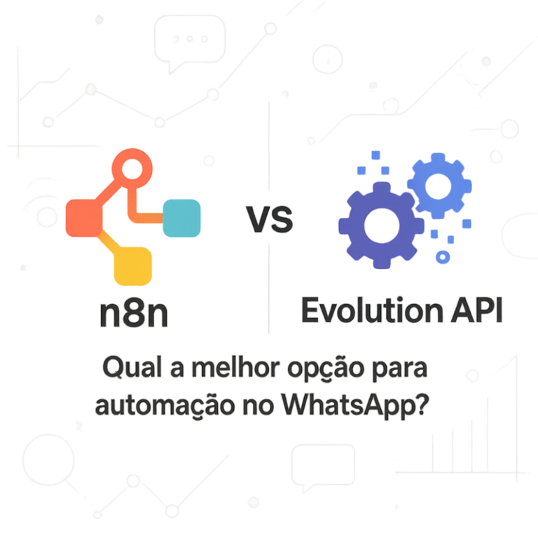 n8n vs Evolution API: Qual a melhor opção para automação no WhatsApp?