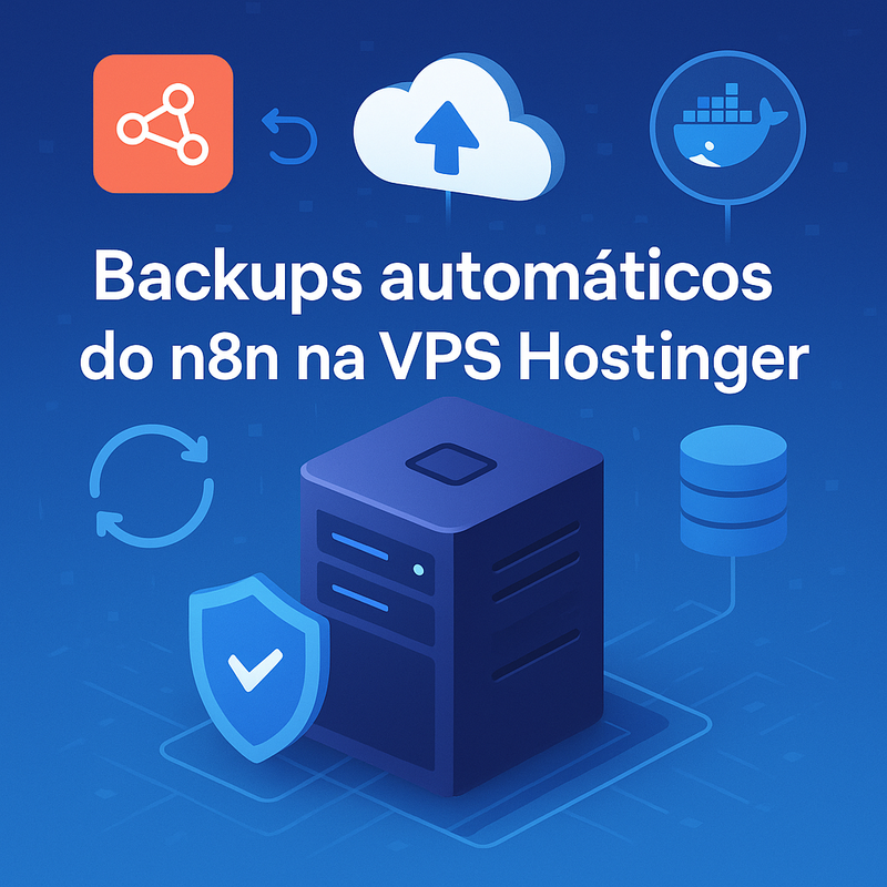 Uma imagem sobre Backups automáticos do n8n na VPS Hostinger