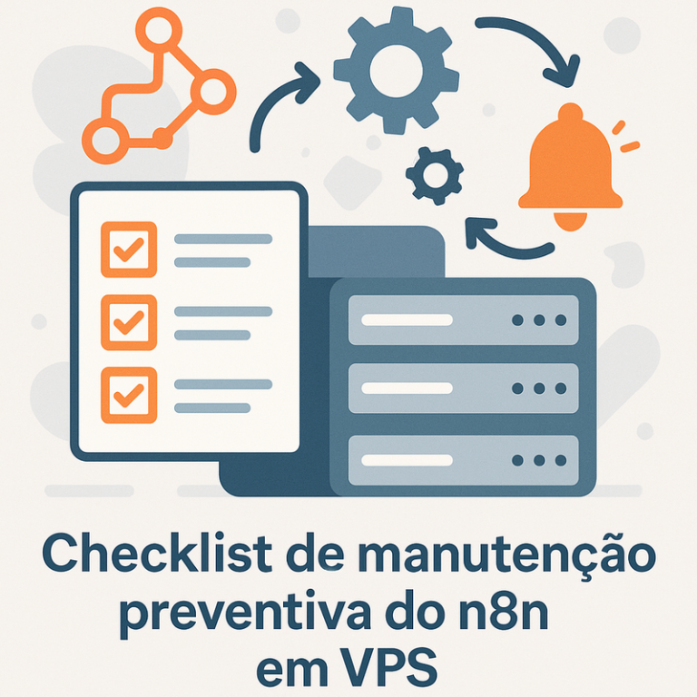 Checklist de manutenção preventiva do n8n em VPS e como automatizar alertas
