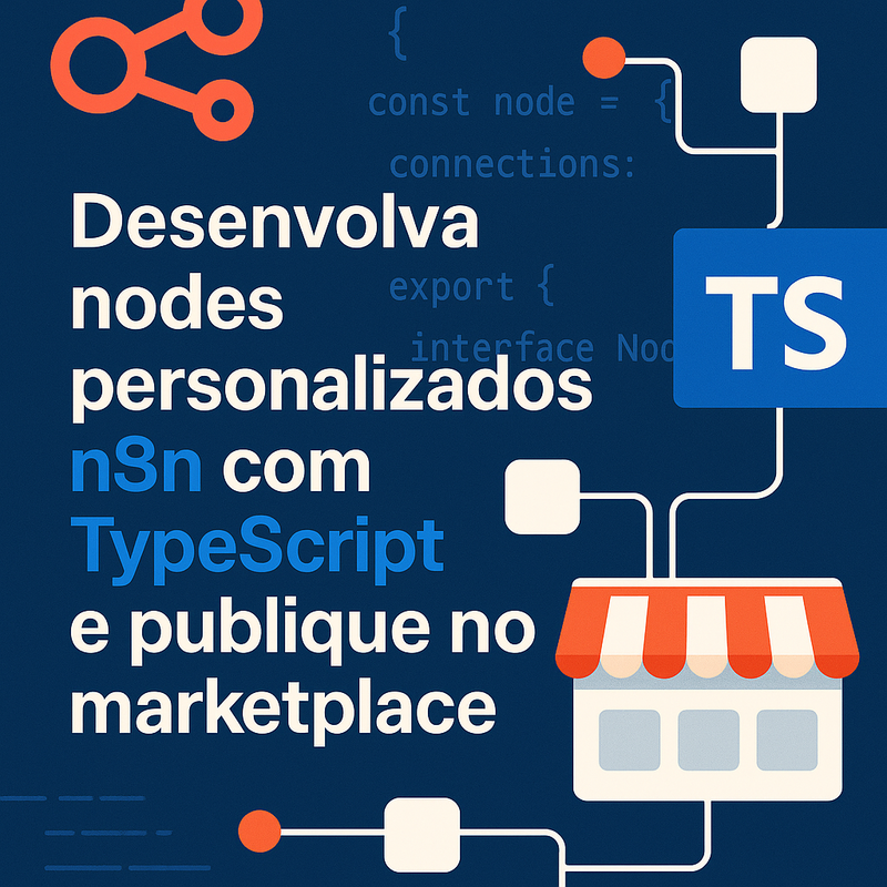 Uma imagem sobre Desenvolver nodes n8n TypeScript marketplace