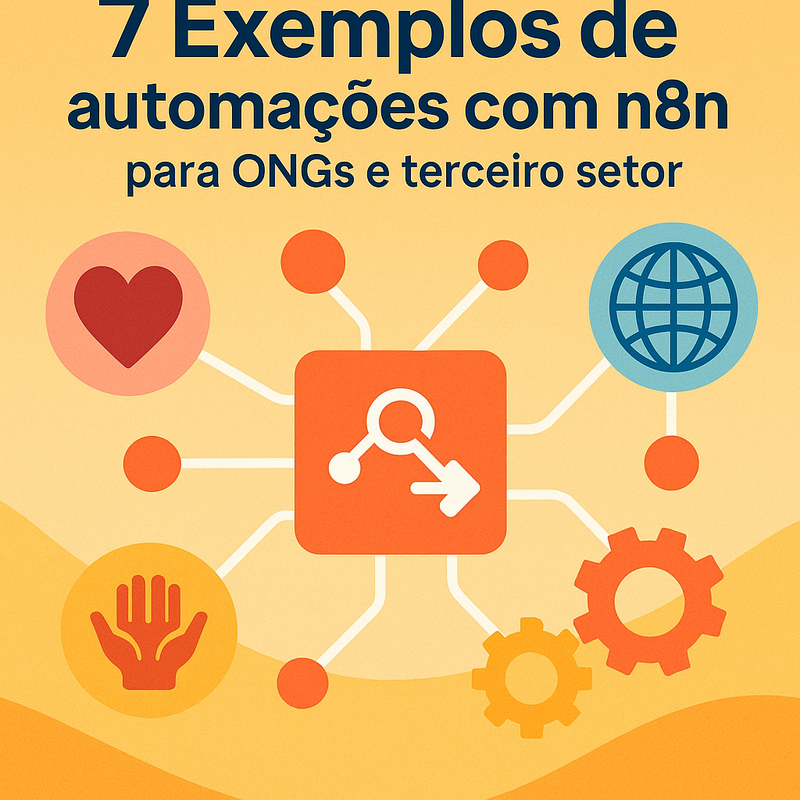 Uma imagem sobre 7 Exemplos de automações com n8n para ONGs