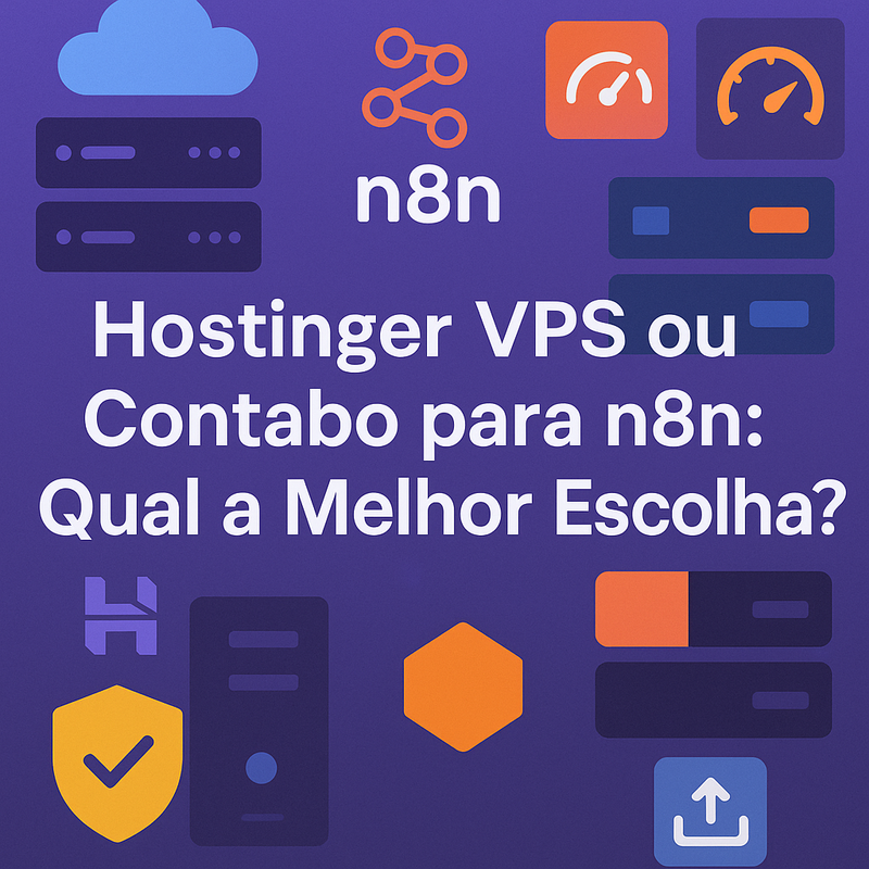 Uma imagem sobre Hostinger VPS ou Contabo para n8n: veja a melhor opção