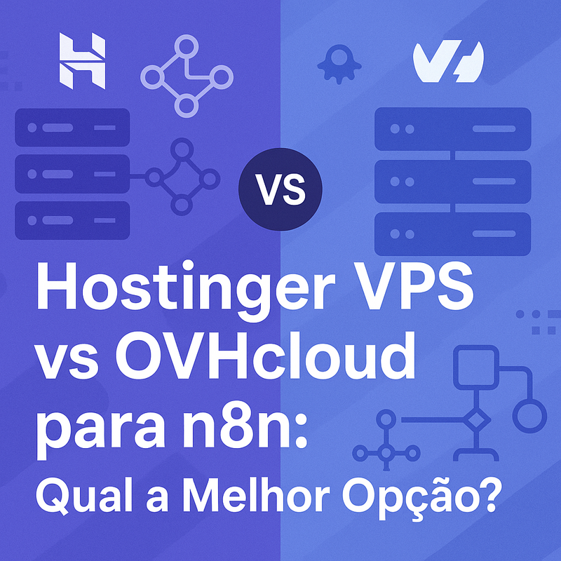Uma imagem sobre Hostinger VPS vs OVHcloud para n8n: Comparativo e Cupom