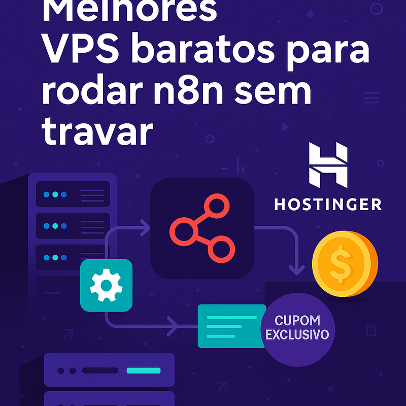Uma imagem sobre Melhores VPS baratos para rodar n8n sem travar