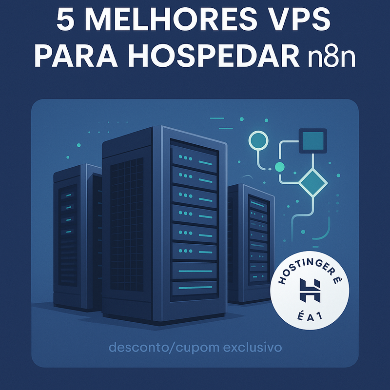 5 melhores VPS para hospedar n8n com desempenho e custo-benefício