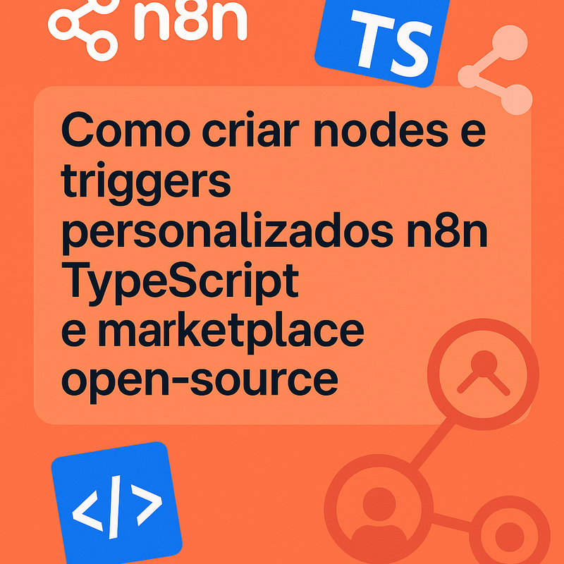 Uma imagem sobre Nodes e triggers personalizados n8n TypeScript marketplace