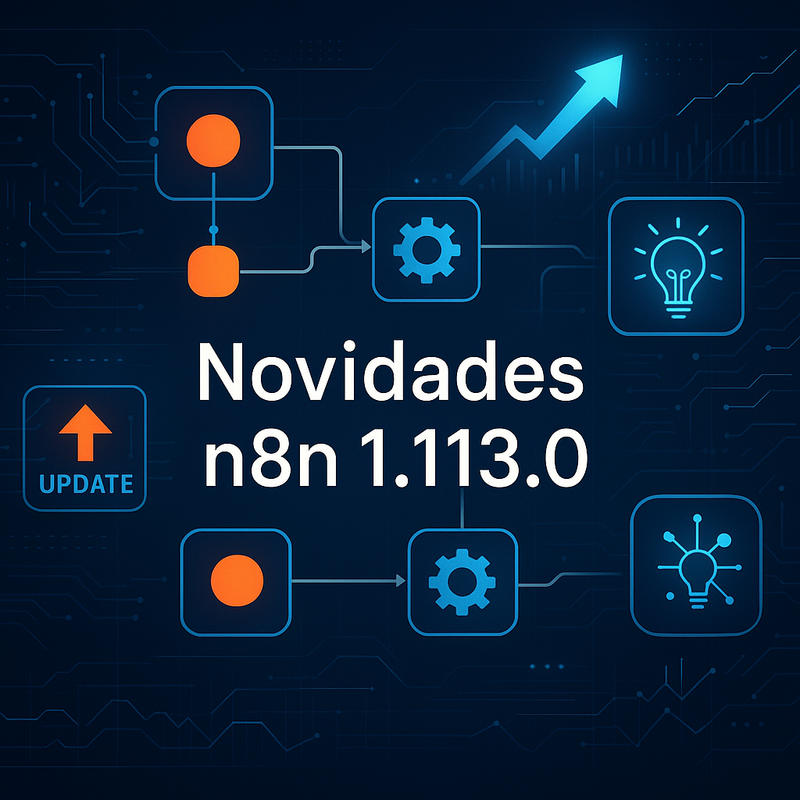 Uma imagem sobre Novidades n8n 1.113.0 e atualizações em setembro 2025