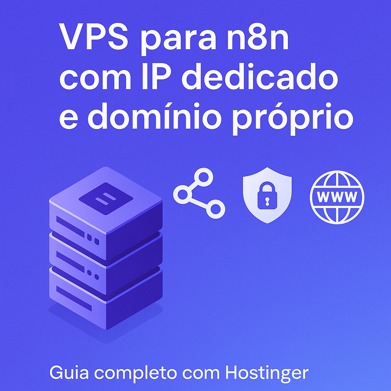 Uma imagem sobre VPS para n8n com IP dedicado e domínio próprio | Hostinger