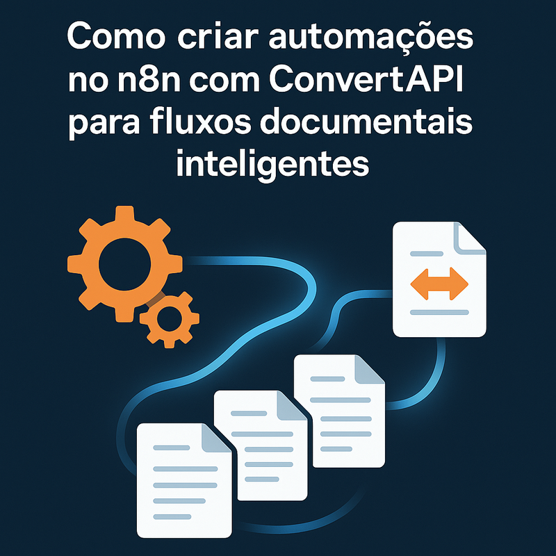 Uma imagem sobre Automação no n8n com ConvertAPI para documentos inteligentes