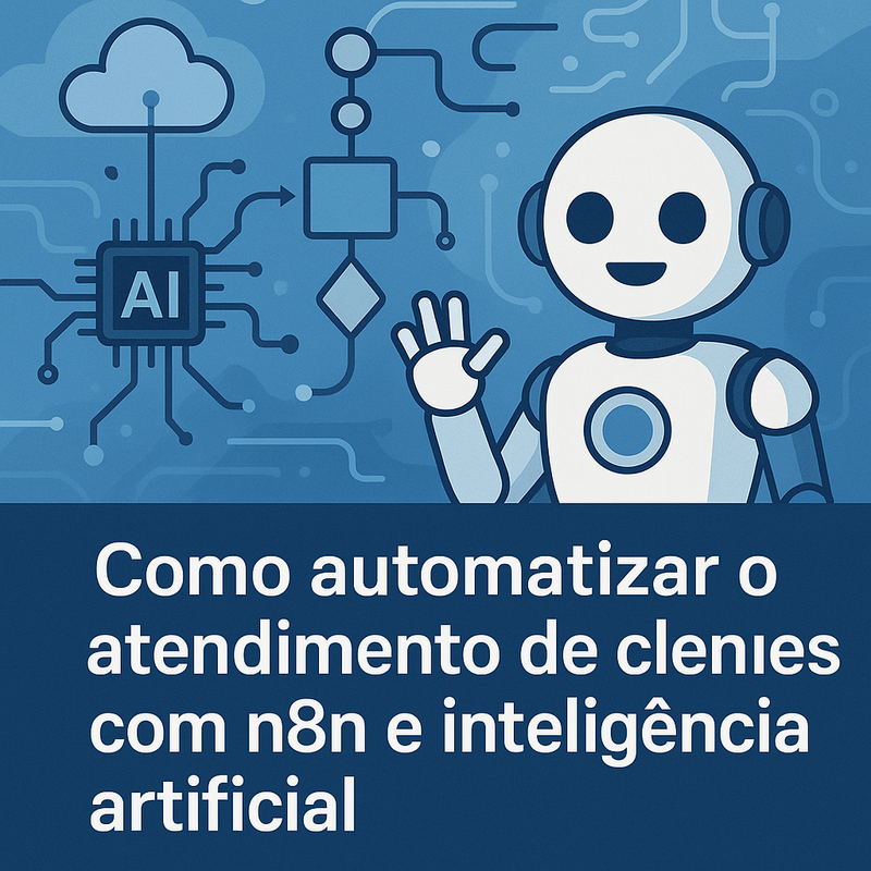 Uma imagem sobre Automatizar atendimento de clientes com n8n e IA