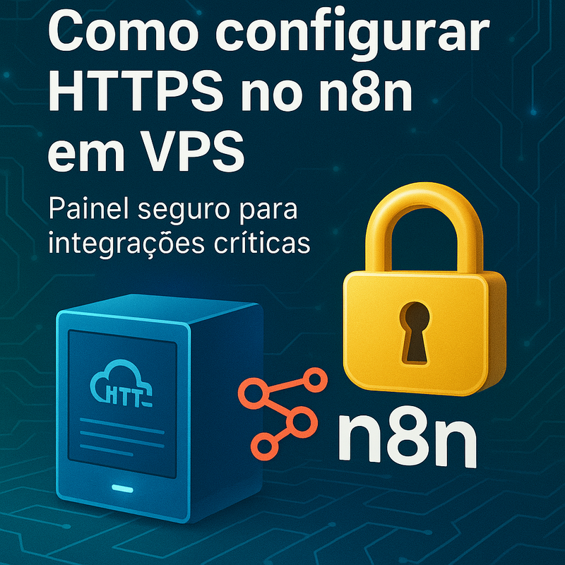 Uma imagem sobre Como configurar HTTPS no n8n em VPS seguro