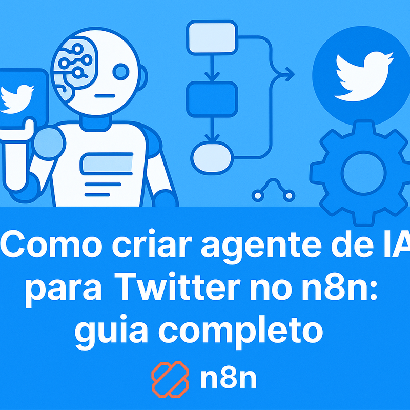Uma imagem sobre Como criar agente de IA para Twitter no n8n: guia completo