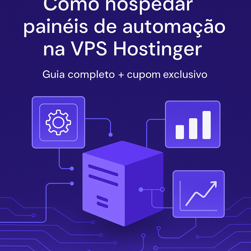 Uma imagem sobre Como hospedar painéis de automação na VPS Hostinger