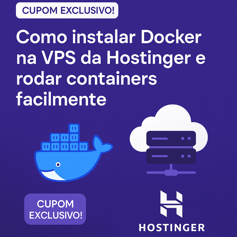 Uma imagem sobre Como instalar Docker na VPS Hostinger e rodar containers