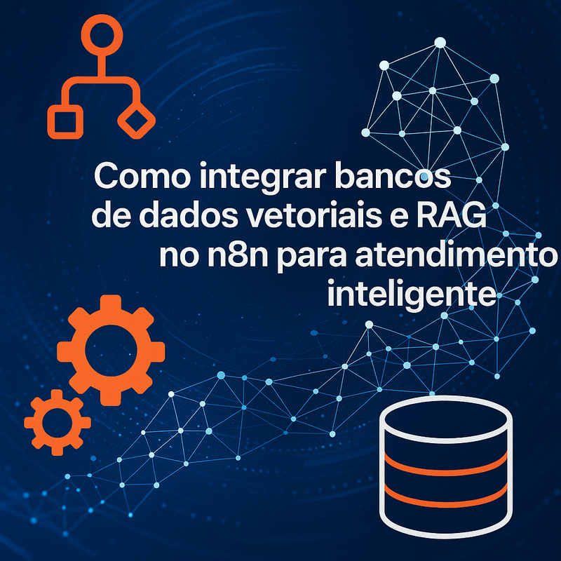 Uma imagem sobre Integre bancos vetoriais e RAG no n8n para atendimento