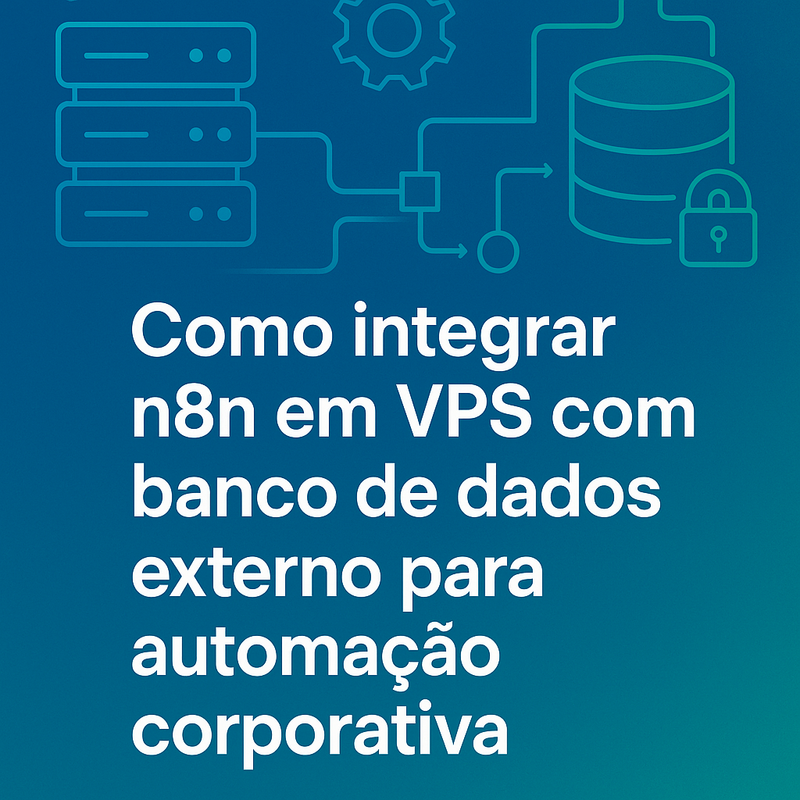 Uma imagem sobre Integrar n8n em VPS com banco de dados externo