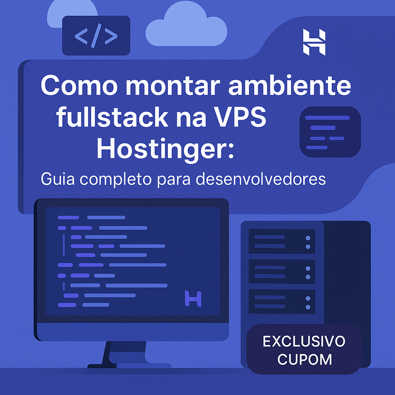 Uma imagem sobre Como montar ambiente fullstack na VPS Hostinger