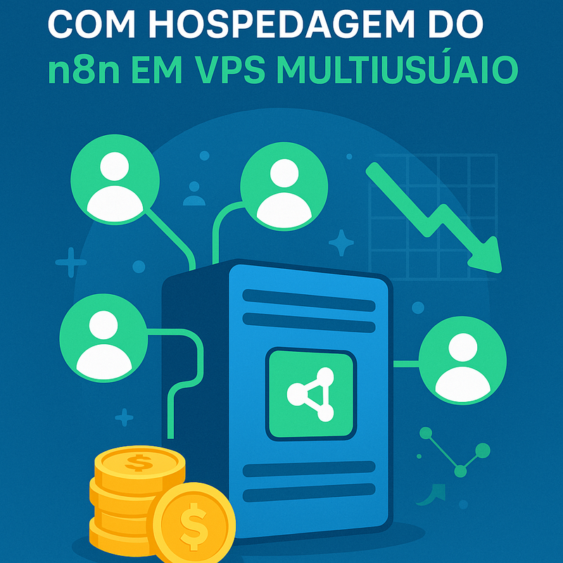 Uma imagem sobre Como reduzir custos hospedagem n8n VPS multiusuário