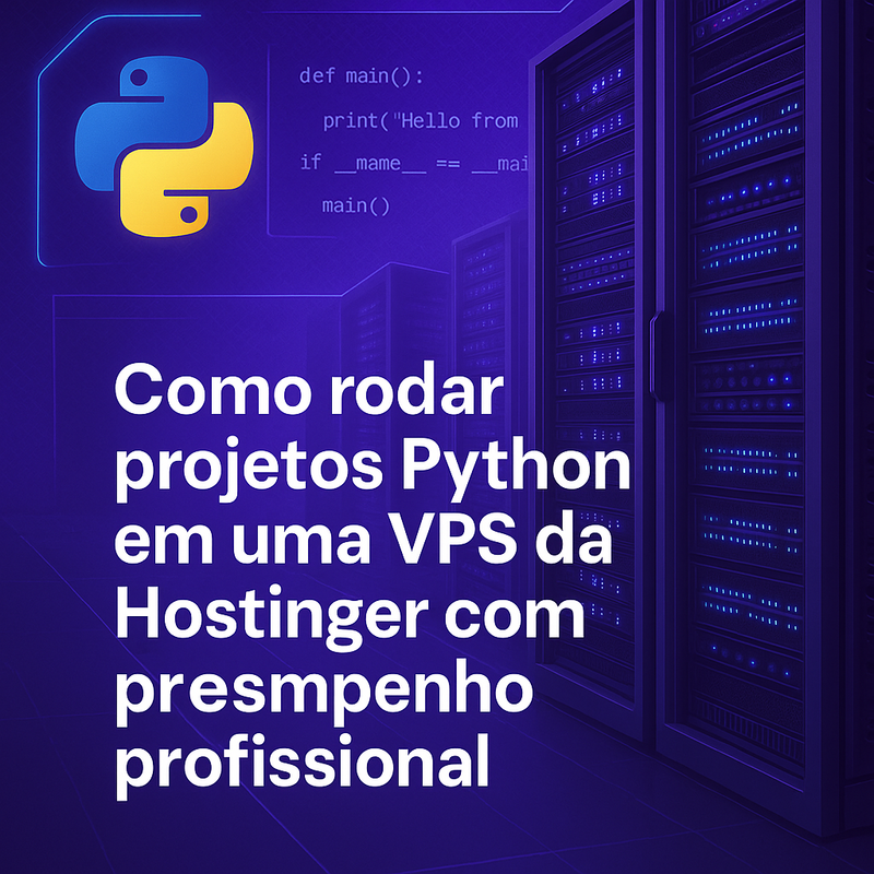 Uma imagem sobre Rodar projetos Python VPS Hostinger com desempenho profissional
