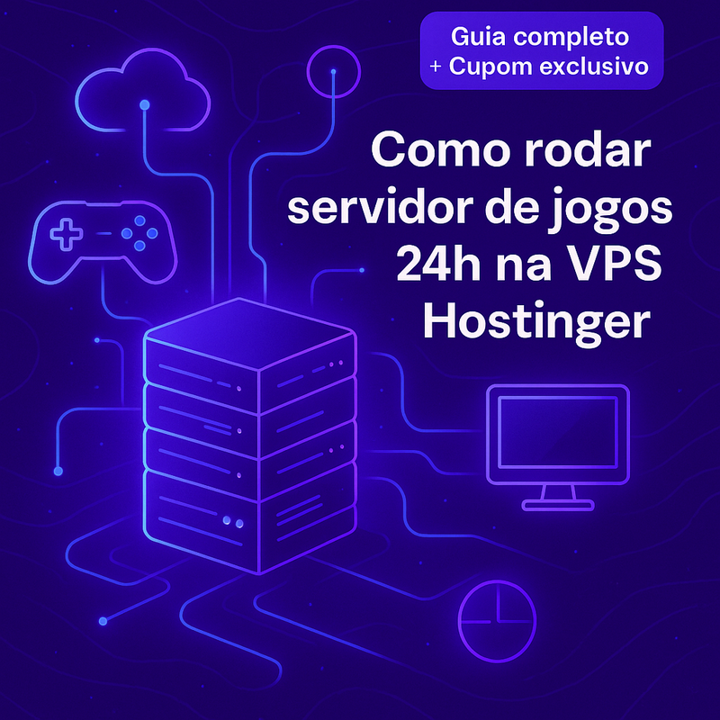 Uma imagem sobre Como rodar servidor de jogos 24h na VPS Hostinger + Cupom