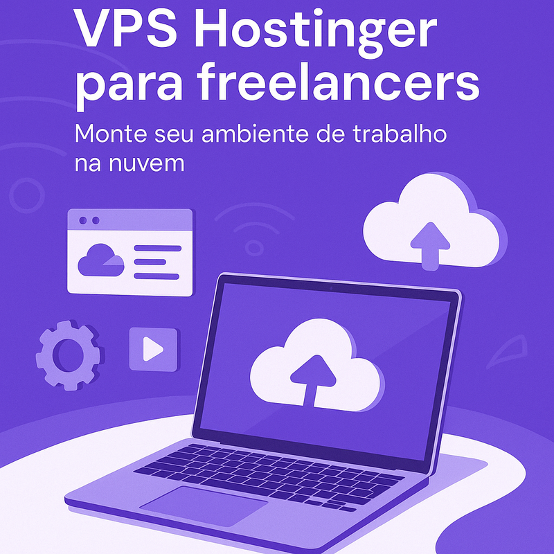 Uma imagem sobre VPS Hostinger para freelancers: ambiente na nuvem