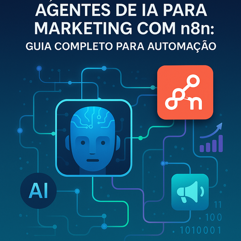Uma imagem sobre Agentes de IA para marketing com n8n: Guia completo