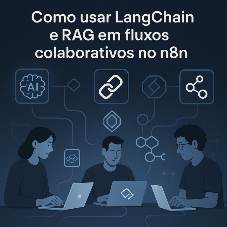Como usar LangChain e RAG em fluxos colaborativos no n8n: passo a passo