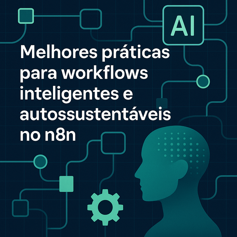 Uma imagem sobre Melhores práticas para workflows inteligentes n8n