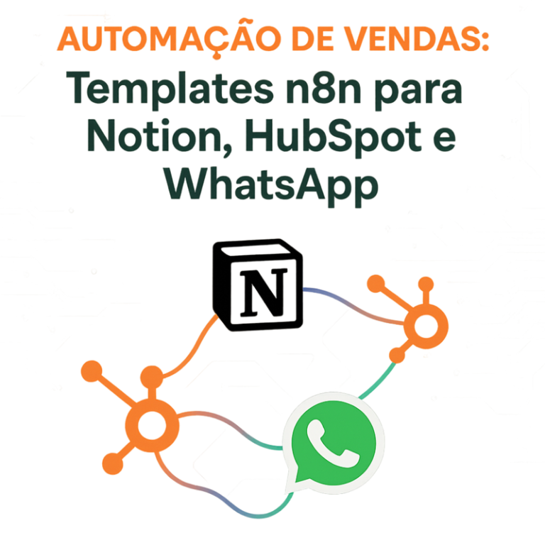 Templates n8n para automação de vendas com Notion, HubSpot e WhatsApp