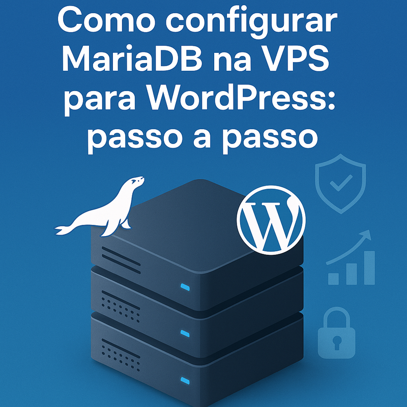 Uma imagem sobre Como configurar MariaDB na VPS para WordPress | Guia