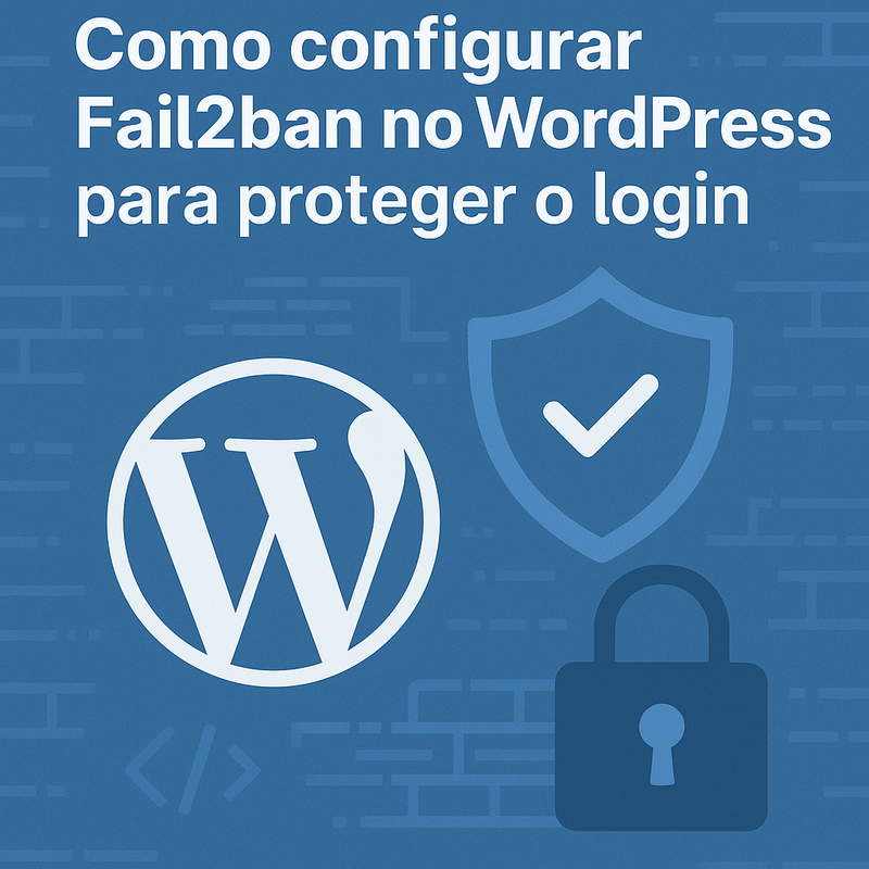 Uma imagem sobre Configurar Fail2ban no WordPress: proteja o login