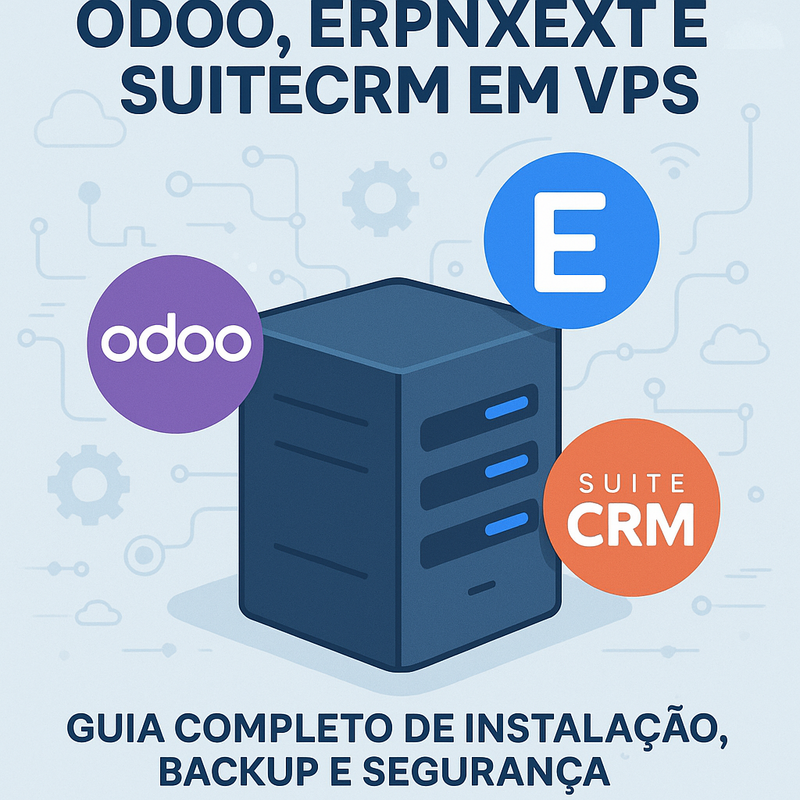 Como Hospedar Odoo, ERPNext e SuiteCRM em VPS: Guia Completo