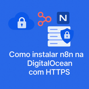 Como instalar n8n na DigitalOcean com HTTPS