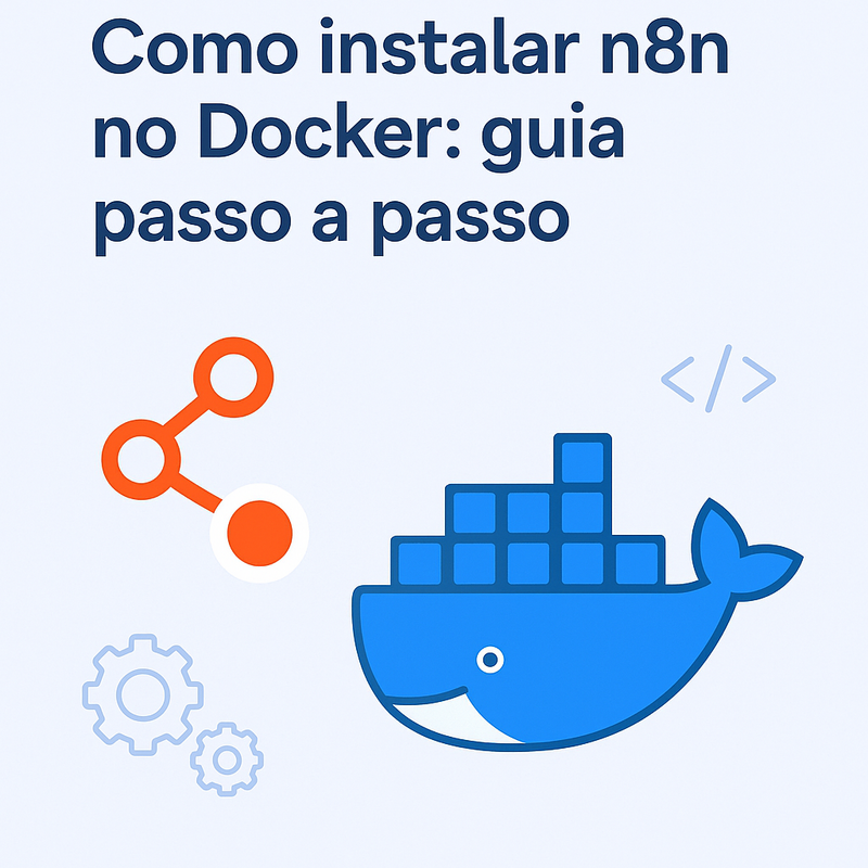 Uma imagem sobre Como instalar n8n no Docker (passo a passo)