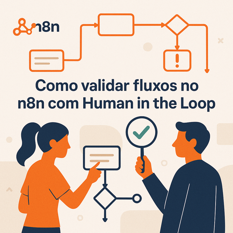 Uma imagem sobre Validar fluxos no n8n com human in the loop