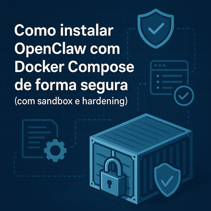 Uma imagem sobre Instalar OpenClaw com Docker Compose de forma segura