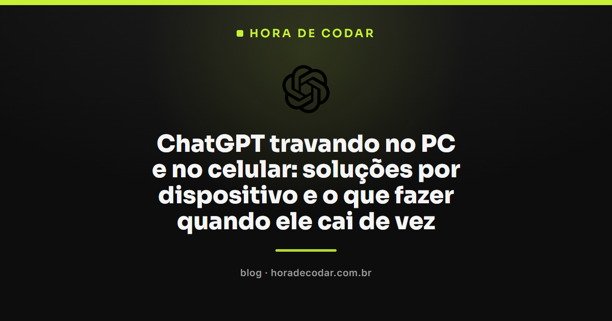 ChatGPT travando na tela do PC e no celular com app parado