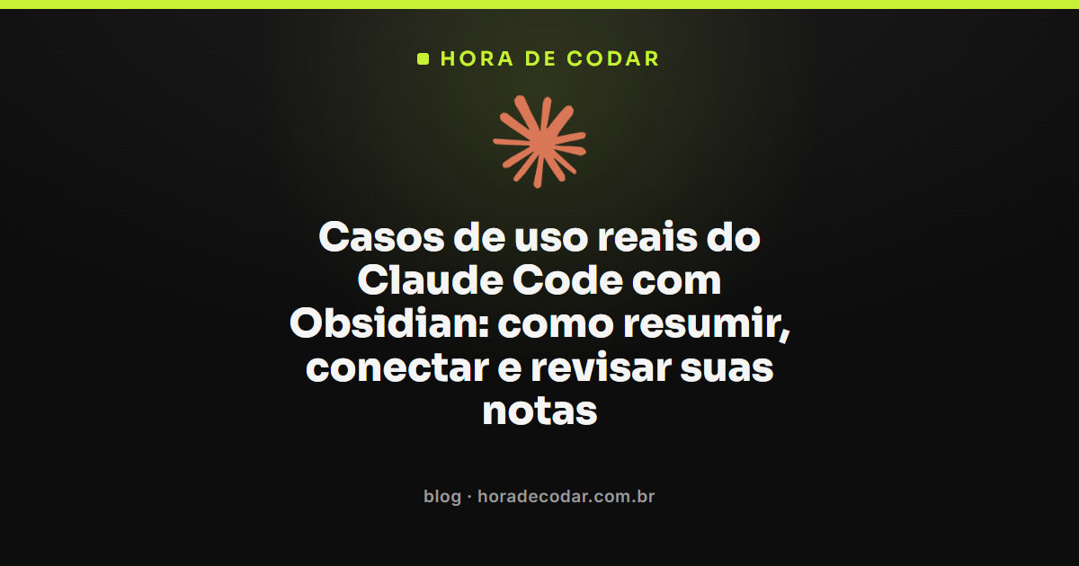 Terminal do Claude Code aberto ao lado de um vault do Obsidian com notas em Markdown
