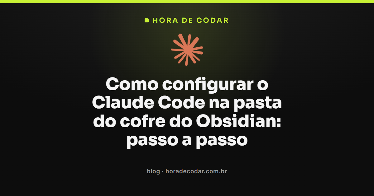 Configuração do Claude Code no Obsidian com terminal aberto na pasta do cofre