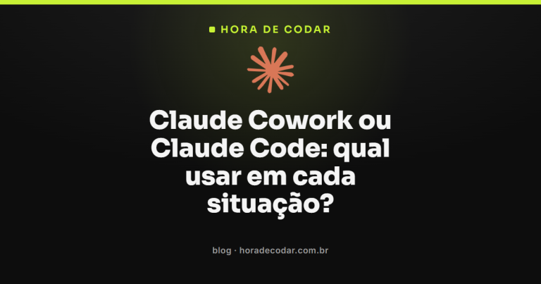 Claude Cowork ou Claude Code: qual usar em cada situação?