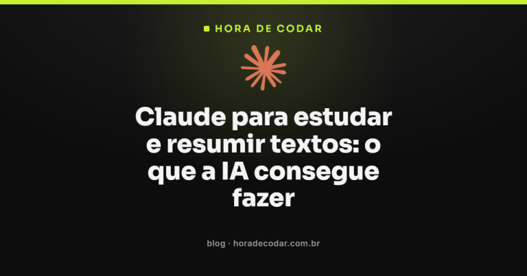 Claude para estudar e resumir textos: o que a IA consegue fazer