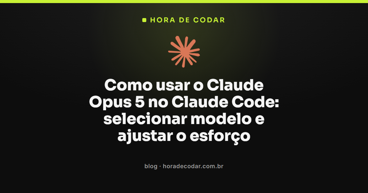 Tela do Claude Code com o Claude Opus 5 selecionado e os cinco níveis de esforço de thinking disponíveis