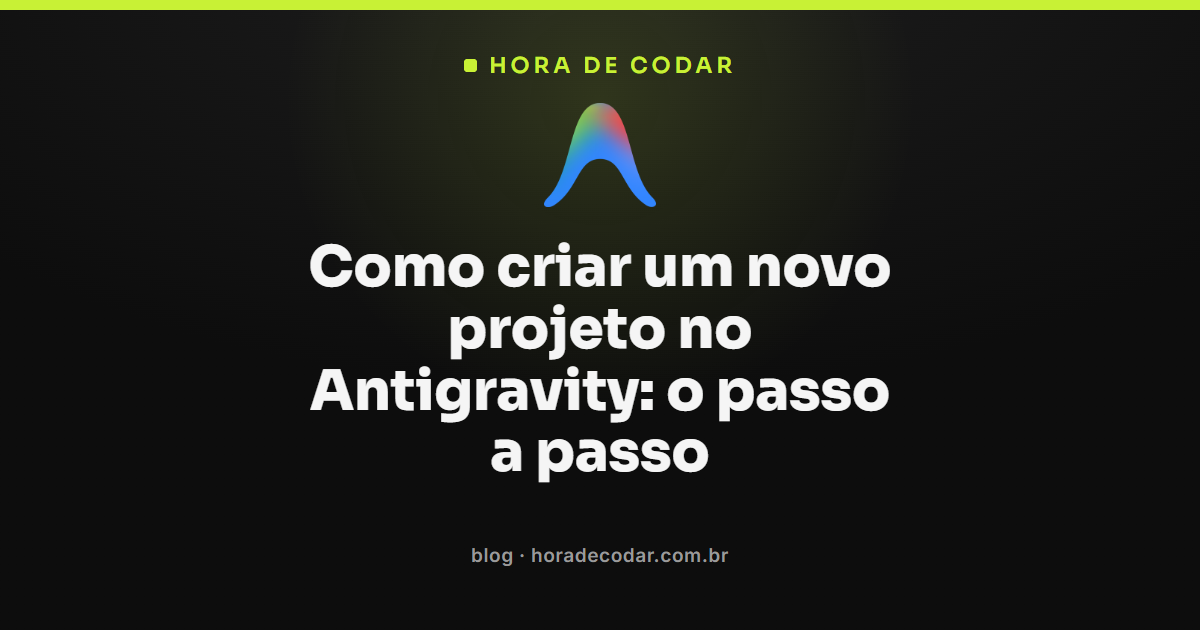 Tela do Antigravity com o seletor de projetos aberto para criar novo projeto no Antigravity